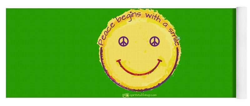 Peace Begins With A Smile - Yoga Mat