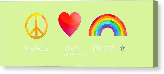 Peace Love And Pride - Canvas Print