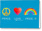 Peace Love And Pride - Greeting Card