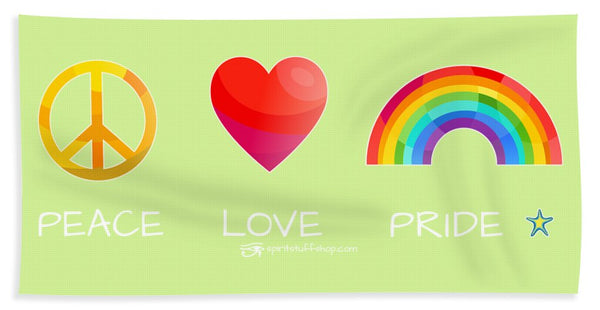 Peace Love And Pride - Bath Towel