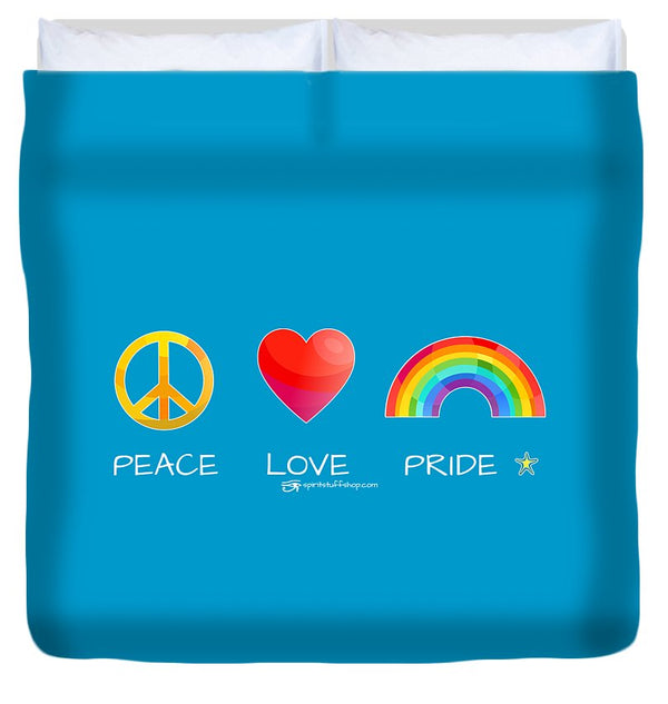 Peace Love And Pride - Duvet Cover