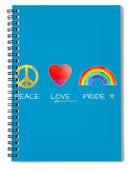 Peace Love And Pride - Spiral Notebook