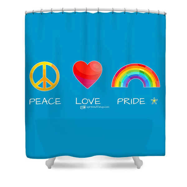 Peace Love And Pride - Shower Curtain