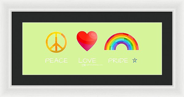 Peace Love And Pride - Framed Print