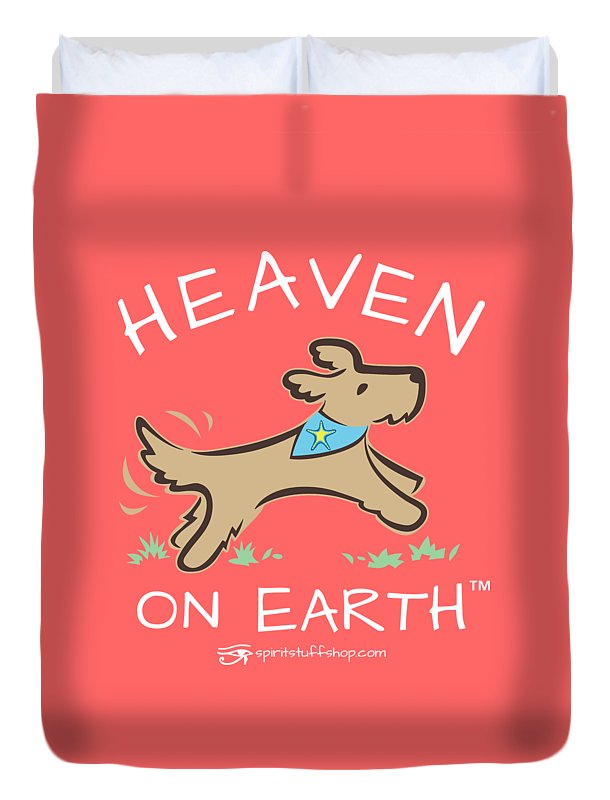 Pup/dog Heaven On Earth - Duvet Cover