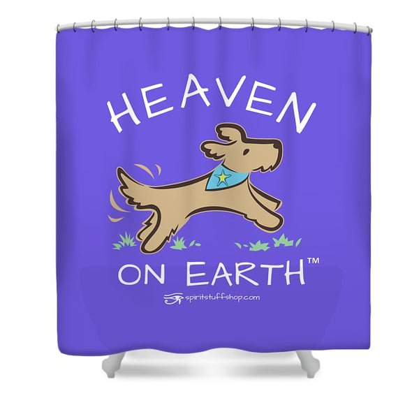 Pup/dog Heaven On Earth - Shower Curtain