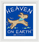 Pup/dog Heaven On Earth - Framed Print