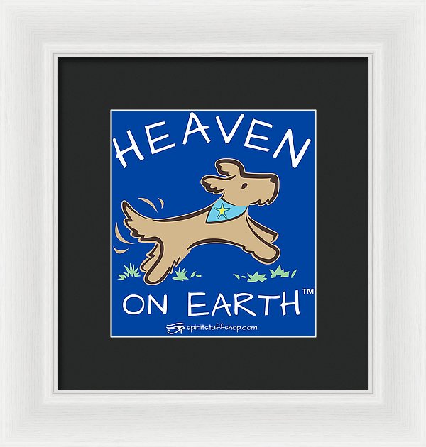 Pup/dog Heaven On Earth - Framed Print