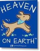 Pup/dog Heaven On Earth - Metal Print