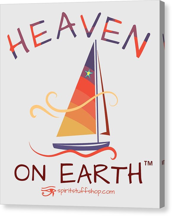 Sailing Heaven On Earth - Canvas Print