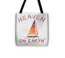 Sailing Heaven On Earth - Tote Bag