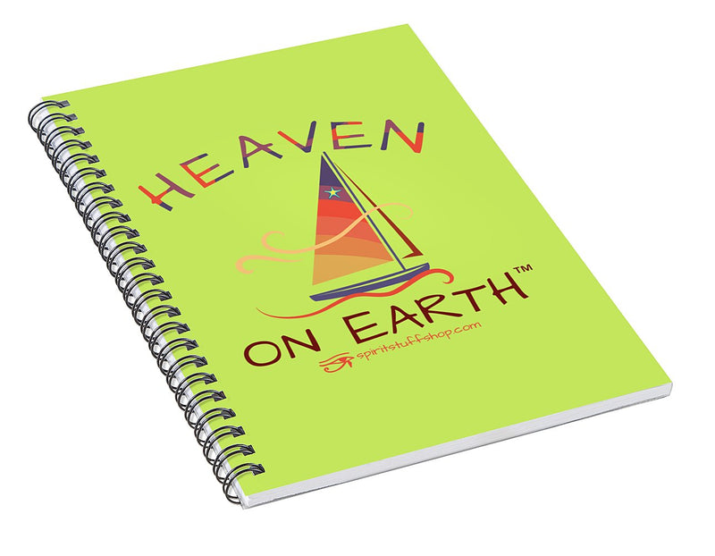 Sailing Heaven On Earth - Spiral Notebook