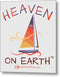 Sailing Heaven On Earth - Metal Print