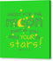 Shoot For The Moon Even If You Miss Your In The Stars - Canvas Print