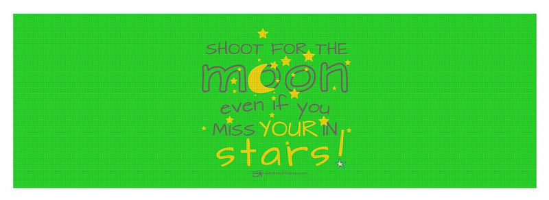 Shoot For The Moon Even If You Miss Your In The Stars - Yoga Mat