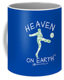 Soccer Heaven On Earth - Mug