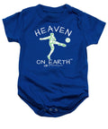 Soccer Heaven On Earth - Baby Onesie