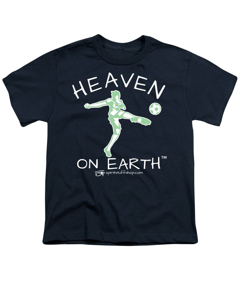 Soccer Heaven On Earth - Youth T-Shirt