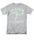 Soccer Heaven On Earth - Men's T-Shirt  (Regular Fit)