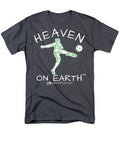 Soccer Heaven On Earth - Men's T-Shirt  (Regular Fit)