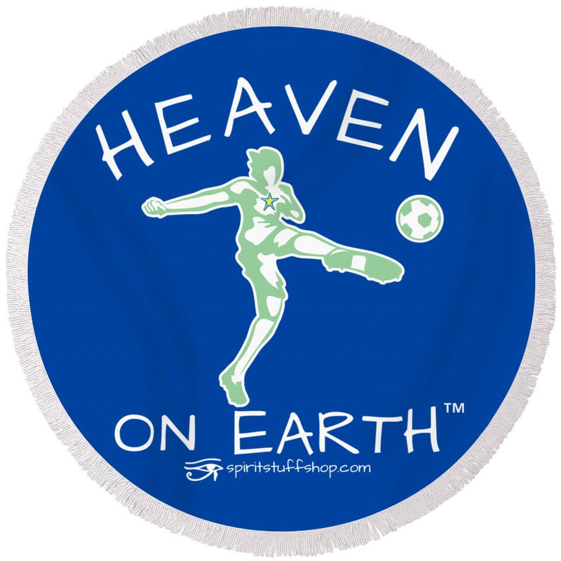 Soccer Heaven On Earth - Round Beach Towel