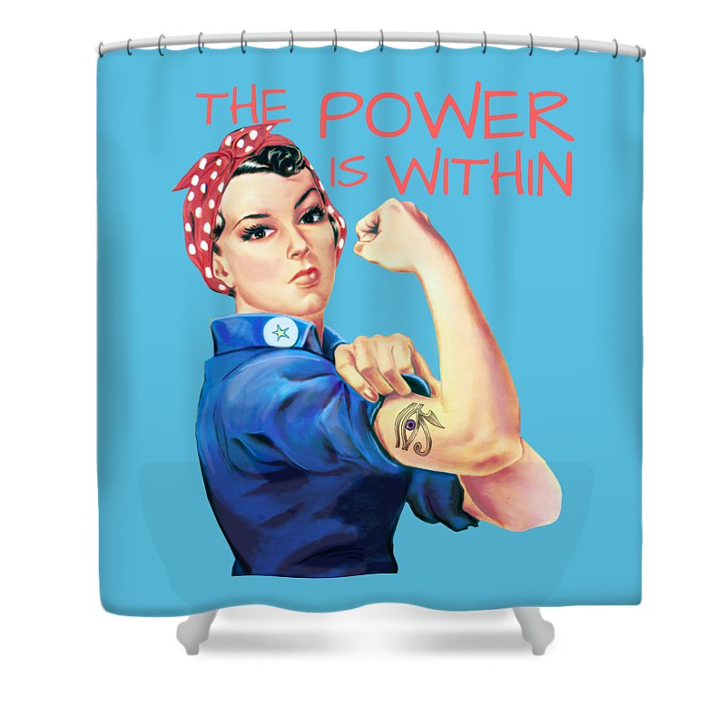 The Power Is Within - Shower Curtain