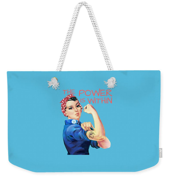 The Power Is Within - Weekender Tote Bag
