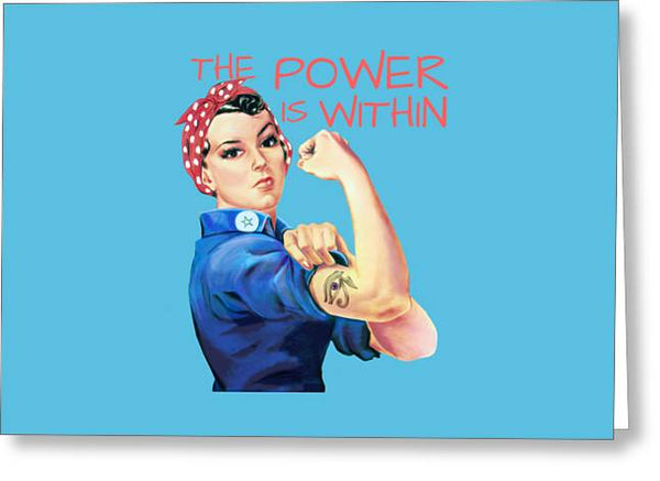 The Power Is Within - Greeting Card