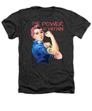 The Power Is Within - Heathers T-Shirt