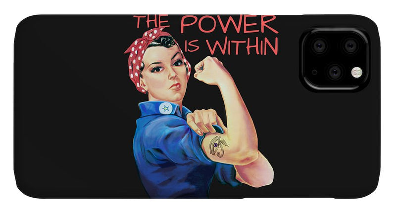 The Power Is Within - Phone Case