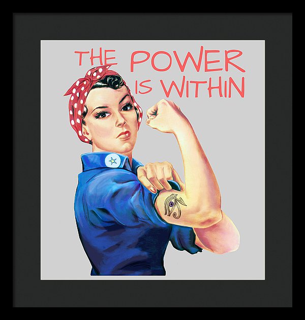 The Power Is Within - Framed Print