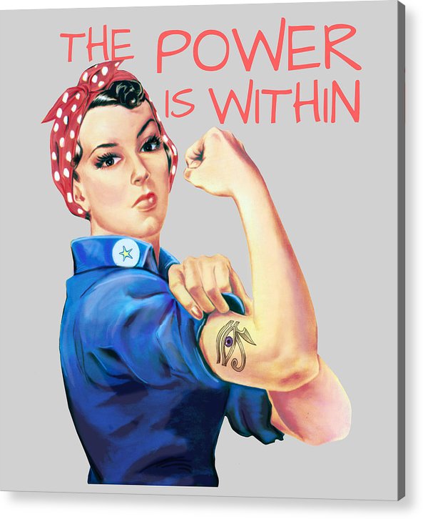 The Power Is Within - Acrylic Print