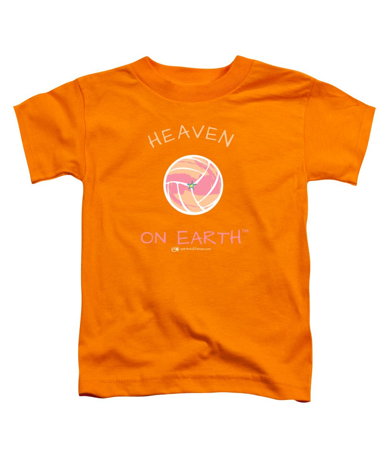 Volleyball Heaven On Earth - Toddler T-Shirt