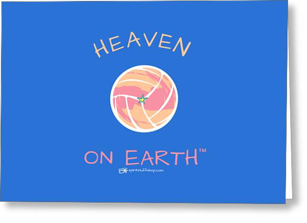 Volleyball Heaven On Earth - Greeting Card